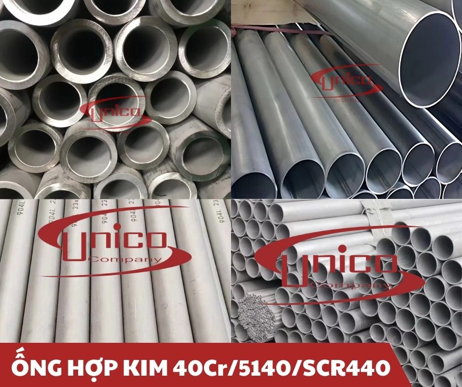 Ống hợp kim 40Cr/5140/SCR440 - Unico Steel